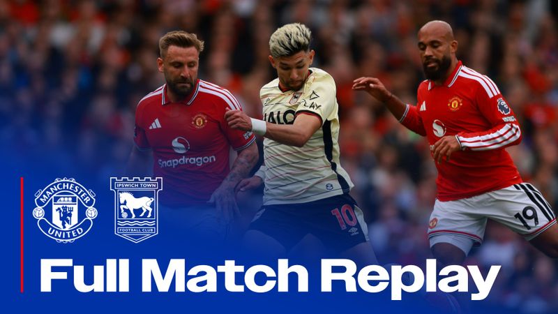 FULL MATCH REPLAY | MANCHESTER UNITED (A)