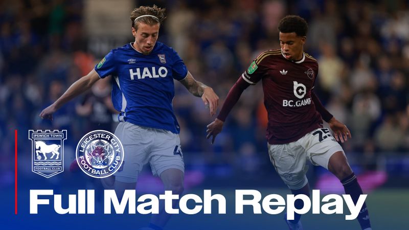 FULL MATCH REPLAY | LEICESTER (H)