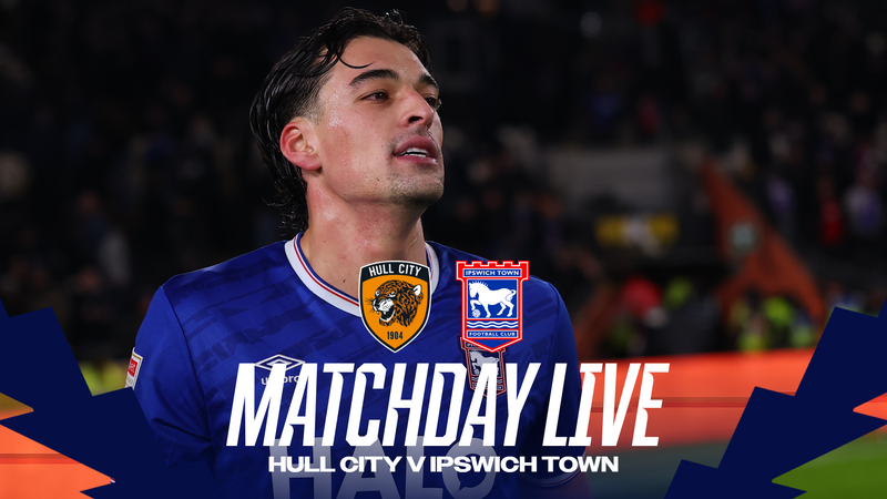 MATCHDAY LIVE | HULL CITY (A)
